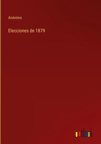 Produktbild: Elecciones de 1879