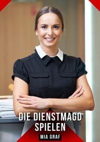 Produktbild: Die Dienstmagd spielen