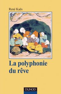 Produktbild: La polyphonie du r&ecirc;ve - L'exp&eacute;rience onirique commune et partag&eacute;e