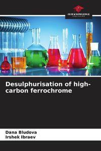 Produktbild: Desulphurisation of high-carbon ferrochrome