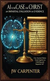 Produktbild: AI vs The Case for Christ an impartial evaluation of evidence