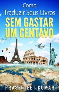 Produktbild: Como Traduzir Seus Livros Sem Gastar Um Centavo