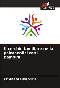 Produktbild: Il cerchio familiare nella psicoanalisi con i bambini