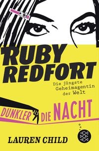 Produktbild: Ruby Redfort &ndash; Dunkler als die Nacht