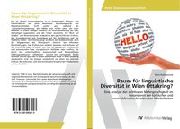 Produktbild: Raum f&uuml;r linguistische Diversit&auml;t in Wien Ottakring?