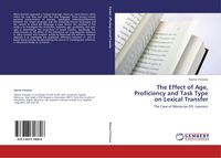 Produktbild: The Effect of Age, Proficiency and Task Type on Lexical Transfer