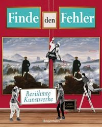 Produktbild: Finde den Fehler - ber&uuml;hmte Kunstwerke - Bilderr&auml;tsel mit 30 weltbekannten Gem&auml;lden