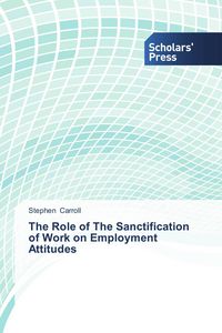 Produktbild: The Role of The Sanctification of Work on Employment Attitudes