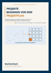 Produktbild: PROJEKTE BEGINNEN VOR DEM PROJEKTPLAN