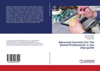 Produktbild: Advanced Ceramics For The Dental Professional- a one stop guide