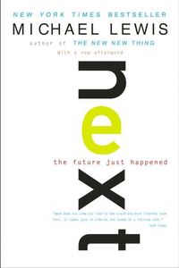 Bild vom Artikel Next: The Future Just Happened vom Autor Michael Lewis