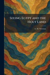 Produktbild: Seeing Egypt and the Holy Land