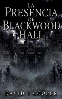 Produktbild: La Presencia de Blackwood Hall