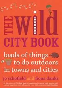 Produktbild: Schofield, J: The Wild City Book
