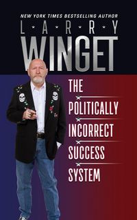 Produktbild: The Politically Incorrect Success System