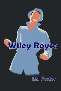 Produktbild: Wiley Royce (Tom and Wiley, #2)