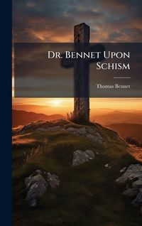 Produktbild: Dr. Bennet Upon Schism