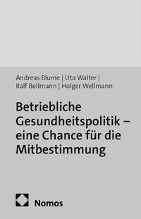 Produktbild: Betriebliche Gesundheitspolitik - eine Chance f&uuml;r die Mitbestimmung