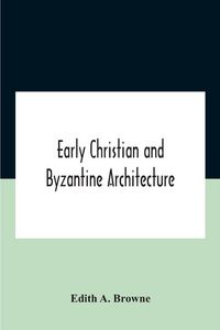 Produktbild: Early Christian And Byzantine Architecture