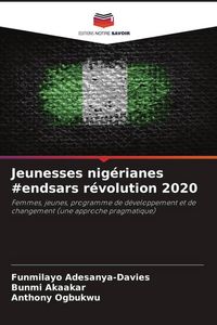 Produktbild: Jeunesses nig&eacute;rianes #endsars r&eacute;volution 2020