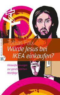 Bild vom Artikel Würde Jesus bei IKEA einkaufen? vom Autor Tobias Faix