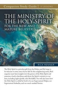 Produktbild: The Ministry of the Holy Spirit for the New and Mature Believer Study Guide