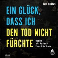 Produktbild: Ein Gl&uuml;ck, dass ich den Tod nicht f&uuml;rchte