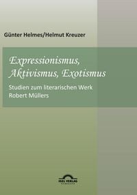 Produktbild: Expressionismus, Aktivismus, Exotismus