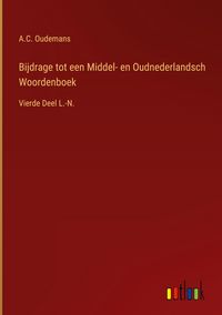 Produktbild: Bijdrage tot een Middel- en Oudnederlandsch Woordenboek
