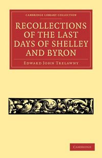 Produktbild: Recollections of the Last Days of Shelley and Byron