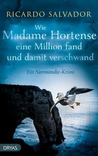 Bild vom Artikel Wie Madame Hortense eine Million fand und damit verschwand vom Autor Ricardo Salvador