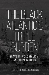 Produktbild: The Black Atlantic's triple burden