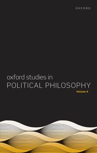 Produktbild: Oxford Studies in Political Philosophy Volume 9
