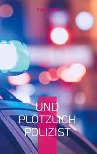 Produktbild: Und pl&ouml;tzlich Polizist