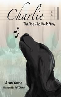 Produktbild: Charlie, the Dog Who Could Sing