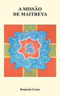 Produktbild: A Miss&atilde;o de Maitreya, Volume Um