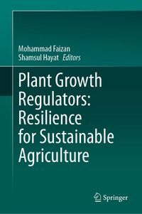 Produktbild: Plant Growth Regulators: Resilience for Sustainable Agriculture