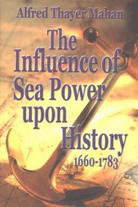 Produktbild: The Influence of Sea Power Upon History, 1660-1783