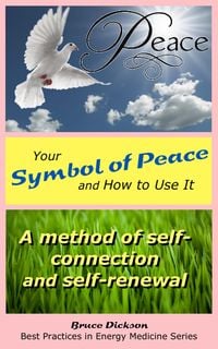 Produktbild: Your Symbol of Peace and How to Use It; A Method of Self-Connection and Self-Renewal