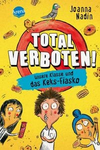 Produktbild: Total verboten! Unsere Klasse und das Keks-Fiasko