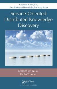Produktbild: Service-Oriented Distributed Knowledge Discovery