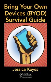 Produktbild: Bring Your Own Devices (BYOD) Survival Guide