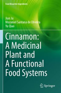 Produktbild: Cinnamon: A Medicinal Plant and A Functional Food Systems