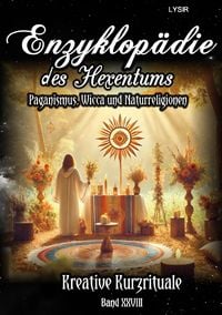 Produktbild: Enzyklop&auml;die des Hexentums / Enzyklop&auml;die des Hexentums - Kreative Kurzrituale - Band 28