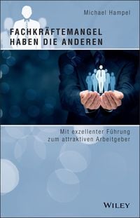 Produktbild: Fachkr&auml;ftemangel haben die anderen