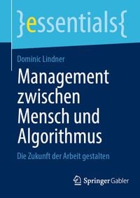 Produktbild: Management zwischen Mensch und Algorithmus