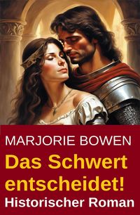 Produktbild: Das Schwert entscheidet! Historischer Roman