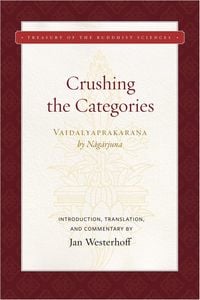 Produktbild: Crushing the Categories (Vaidalyaprakarana)