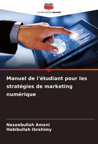 Produktbild: Manuel de l'&eacute;tudiant pour les strat&eacute;gies de marketing num&eacute;rique