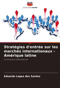 Produktbild: Strat&eacute;gies d'entr&eacute;e sur les march&eacute;s internationaux - Am&eacute;rique latine